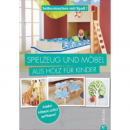 Buch: Selbermachen mit Spa: Spielzeug und Mbel aus Holz...