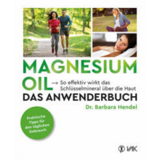 Buch: Magnesium Oil - Das Anwenderbuch