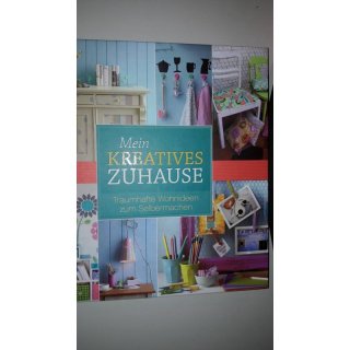 Buch: Mein kreatives Zuhause - Traumhafte Wohnideen zum Selbermachen