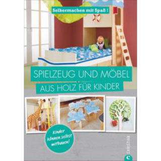 Buch: Selbermachen mit Spa: Spielzeug und Mbel aus Holz fr Kinder